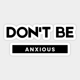 Philippians 4:6 Be Anxious for Nothing V4 Sticker